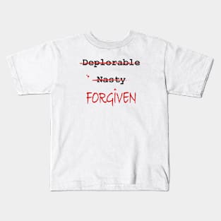 Deplorable, Nasty, FORGIVEN (light colors) Kids T-Shirt